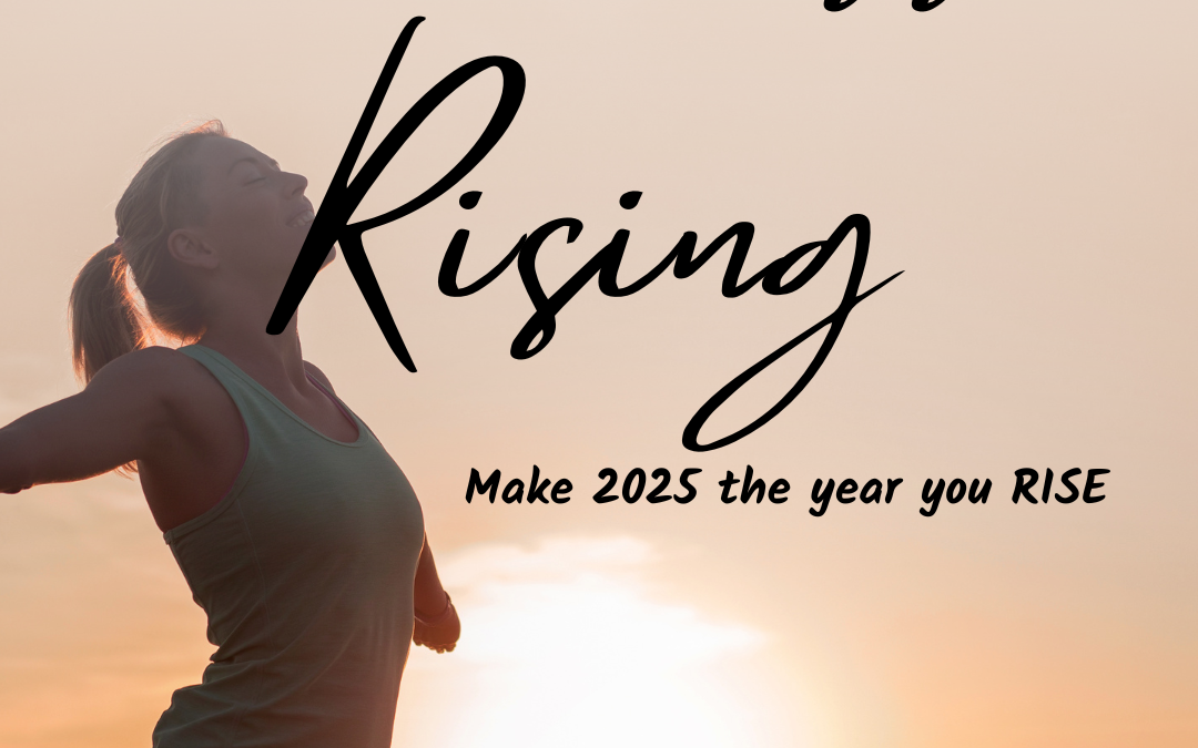 Wellness Rising: Empower yourself to rise and thrive in 2025!